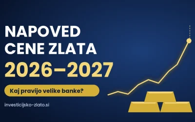 Napoved cene zlata 2026 in 2027: kaj pravijo analitiki